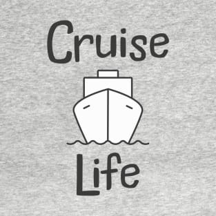 Cruise Life T-Shirt